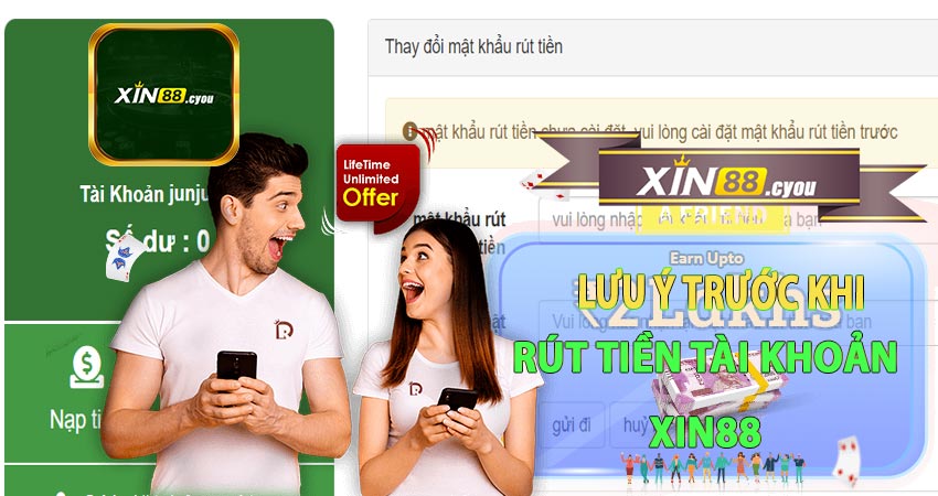 Trước khi thực hiện rút tiền tài khoản xin88