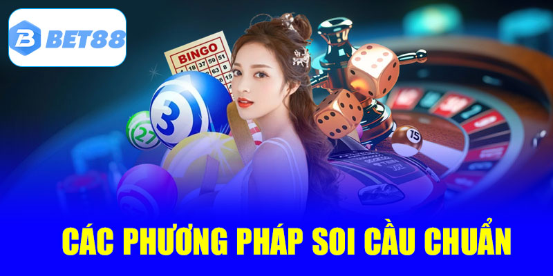 Các phương pháp soi cầu xổ số cực chuẩn tại Bet88